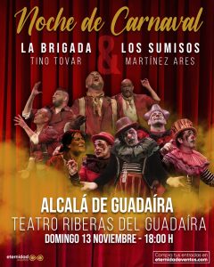 Los sumisos y La brigada en Alcalá de Guadaíra @ Teatro Riberas del Guadaíra
